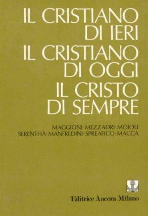 il cristiano di ieri